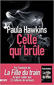 Celle qui brûle - Paula Hawkins (2021)
