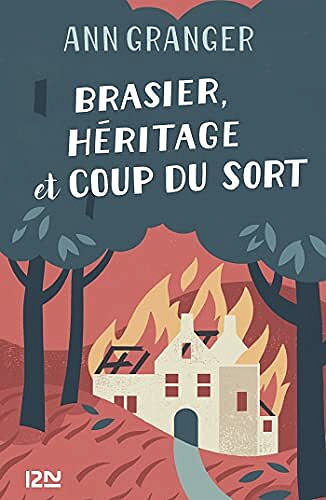 Brasier, héritage et coup du sort - Ann GRANGER (2021)