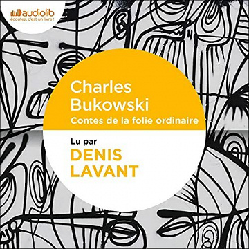 Contes de la folie ordinaire - Charles Bukowski (2021)