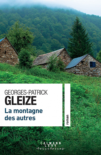 La montagne des autres - Georges-Patrick Gleize (2021)