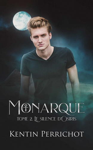 Le silence d'Osiris (Monarque t. 2) - Kentin Perrichot (2021)
