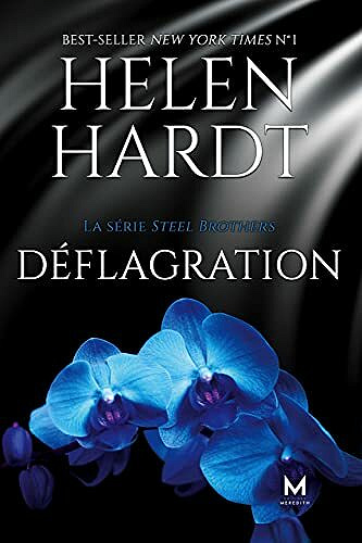 Déflagration (La série Steel Brothers t. 7) - Helen Hardt (2021)