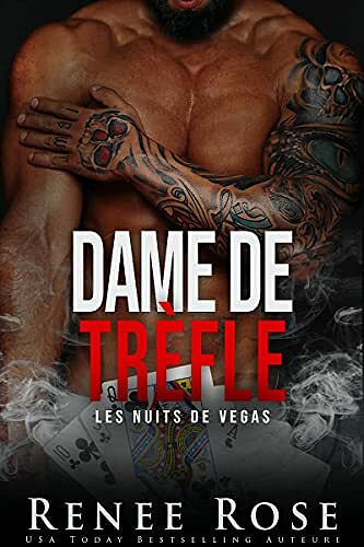 Dame de trèfle (Les Nuits de Vegas t. 6) - Renee Rose (2021)