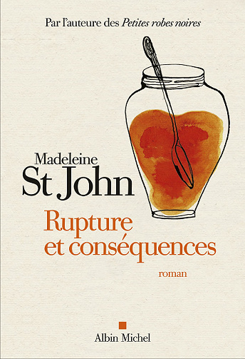 Rupture et conséquences - Madeleine St John (2021)
