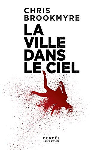 La ville dans le ciel - Chris Brookmyre (2021)