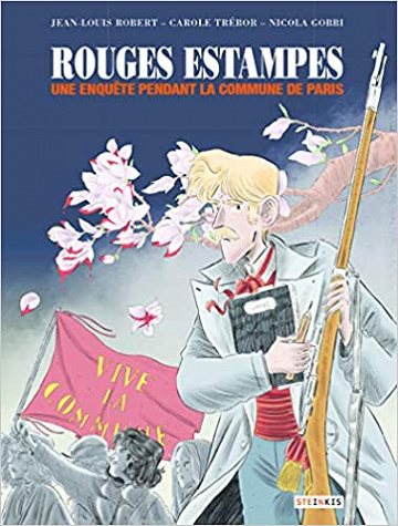 Rouges estampes - Une enquête pendant la commune de Paris (2021)