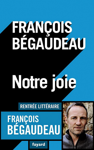 Notre joie - François Bégaudeau (2021)