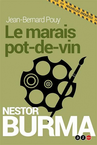 Le Marais pot-de-vin (Nestor Burma, les nouvelles enquêtes) - Jean-bernard Pouy (2021)