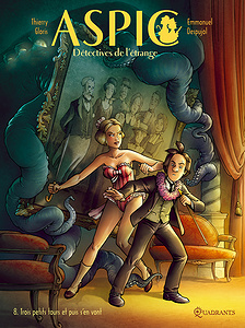 Aspic - Détectives de L’étrange - Tome 8 - Trois Petits Tours et Puis S'En Vont