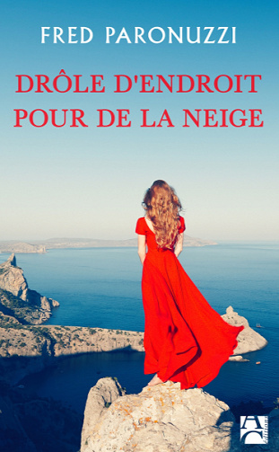 Drôle d'endroit pour de la neige - Fred Paronuzzi (2021)
