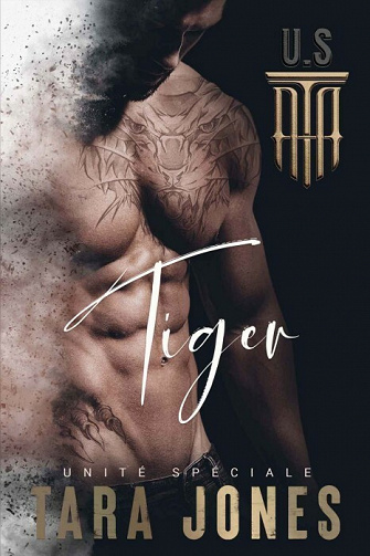 Unité Spéciale, Tome 1 : Tiger - Tara Jones (2021)