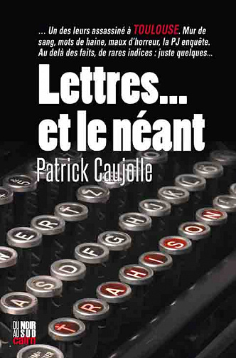 Lettres... et le néant - Patrick Caujolle (2021)