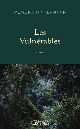 Les vulnérables - Mémona Hintermann (2021)