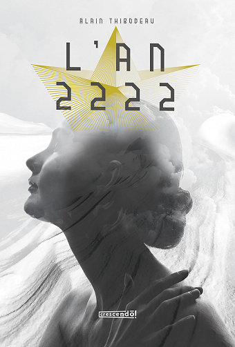 L'an 2222 - Alain Thibodeau (2021)