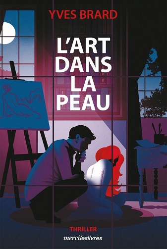 L'art dans la peau - Yves Brad (2021)