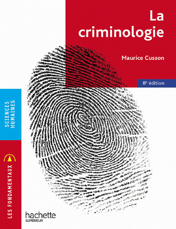 La criminologie - Maurice Cusson, Raymond Boudon (2020)