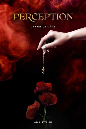 Perception: L'appel de l'âme - Ana Swann (2021)