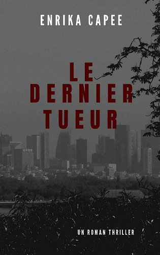 Le dernier tueur - Enrika Capee (2021)