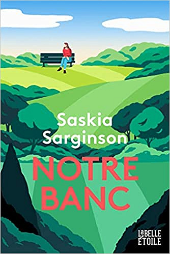 Notre banc - Saskia Sarginson (2021)