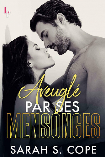 Aveuglé par ses Mensonges - Sarah S. Cope (2021)