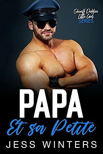 Papa et sa petite (La serie des sherifs papa et leurs petites filles t. 1) - Jess Winters (2021)