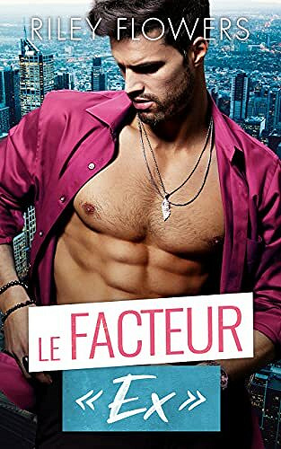 Le Facteur Ex - Riley Flowers (2021)