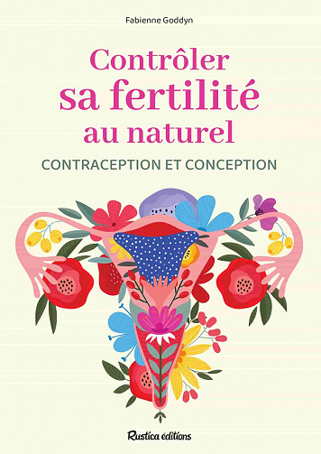 Contrôler sa fertilité au naturel - Fabienne Goddyn (2021)
