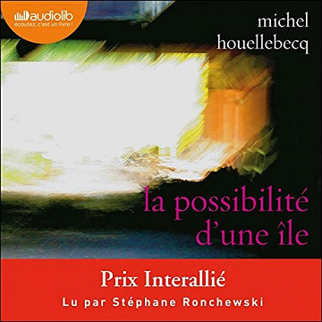 La Possibilité d'une île - Michel Houellebecq (2021)