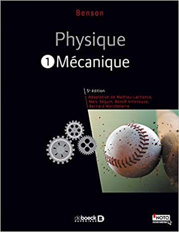 Physique I - Mécanique (manuel + solutionnaire numérique - Harris Benson
