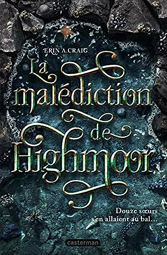 La malédiction de Highmoor - Erin A. Craig (2021)