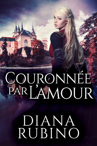 Couronnée Par L’amour - Diana Rubino (2021)