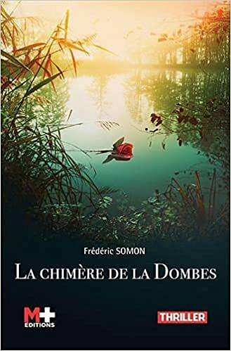 La chimère de la dombes - Frédéric Somon (2021)