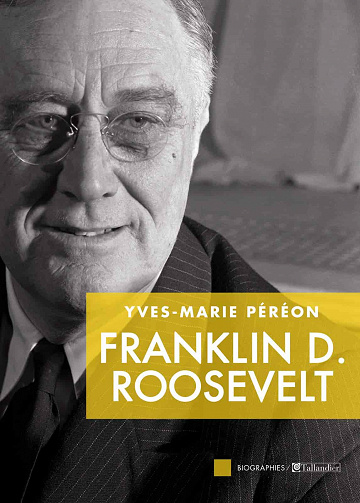 Franklin D. Roosevelt - Yves-Marie Péréon