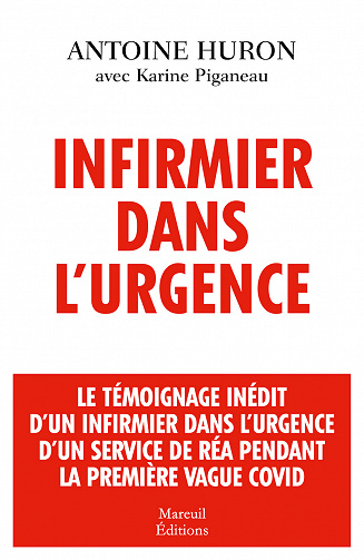 Infirmier dans l'urgence - Antoine Huron, Karine Piganeau (2021)