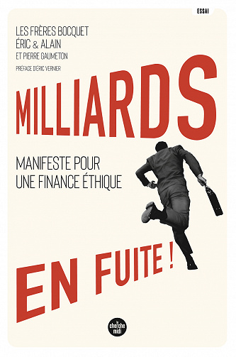 Milliards en fuite ! - Alain Bocquet, Éric Bocquet (2021)