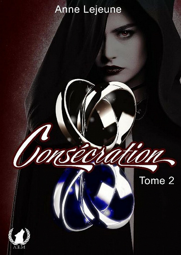 Destinée - Tome 2: Consécration - Anne Lejeune (2021)
