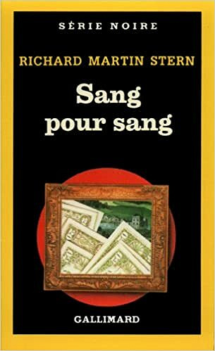 Sang pour sang - Richard Martin Stern