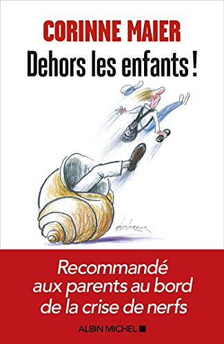 Dehors les enfants ! - Corinne Maier (2021)