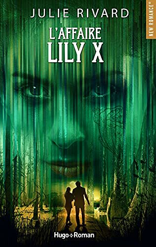 L'affaire Lily X - Julie Rivard (2021)