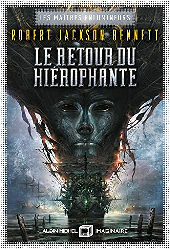 Le Retour du hiérophante (Les maîtres enlumineurs, tome 2) - Robert Jackson Bennett (2021)