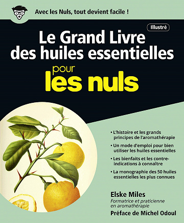 Le Grand Livre des huiles essentielles pour les Nuls - Elske Miles