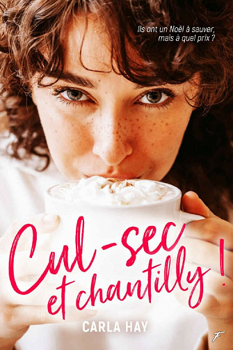 Cul-sec et chantilly ! - Carla Hay (2021)