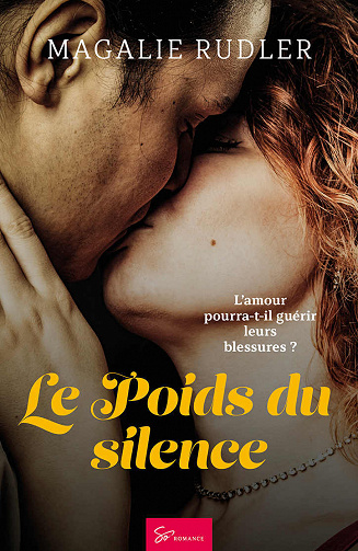 Le Poids du silence - Magalie Rudler