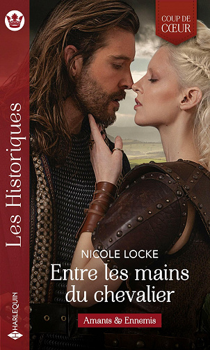 Entre les mains du chevalier - Nicole Locke (2021)