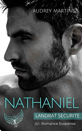 Nathaniel (Landrat Sécurité t.1) - Audrey Martinez (2021)