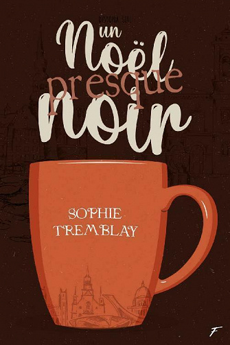 Un Noël presque noir - Sophie Tremblay (2021)