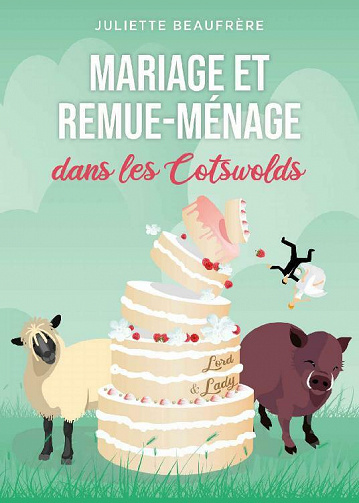 Mariage et remue-ménage dans les Cotswolds - Juliette Beaufrère (2021)