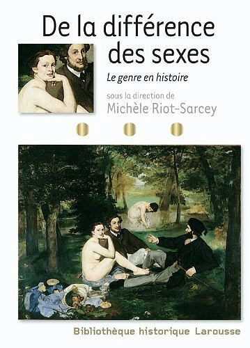 De la différence des sexes : Le genre en histoire - Michèle Riot-Sarcey