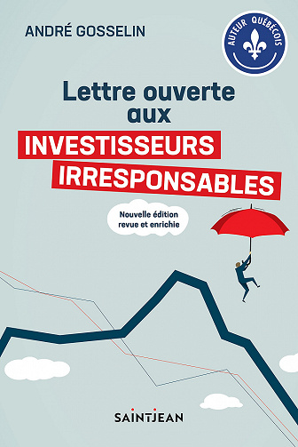 Lettre ouverte aux investisseurs irresponsables - André Gosselin (2021)
