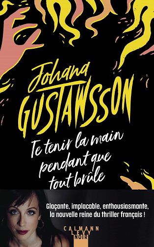 Te tenir la main pendant que tout brûle - Johana Gustawsson (2021)